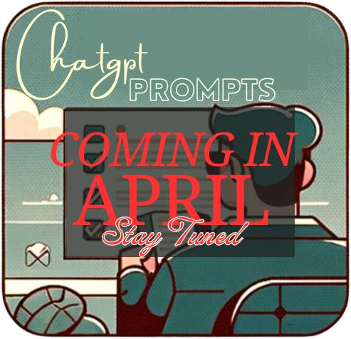ChatGPT Prompts - APRIL Chatgpt Cheatsheet